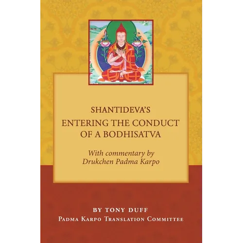 Shantideva's Entering the Conduct of a Bodhisatva