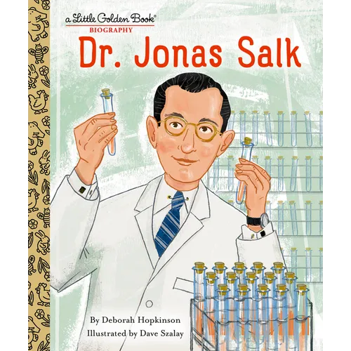 Dr. Jonas Salk: A Little Golden Book Biography
