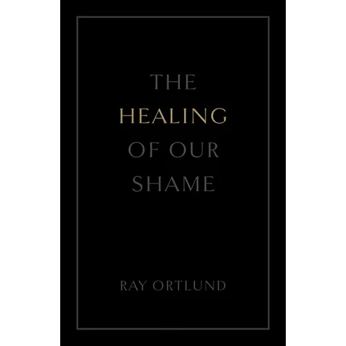 The Healing of Our Shame (25-Pack)