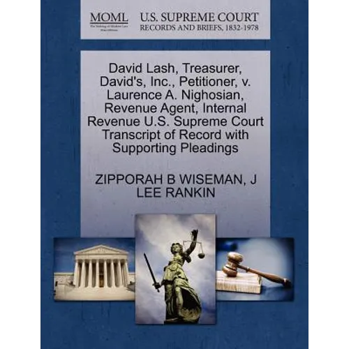 David Lash, Treasurer, David's, Inc., Petitioner, V. Laurence A. Nighosian, Revenue Agent, Internal Revenue U.S. Supreme Court Transcript of Record wi