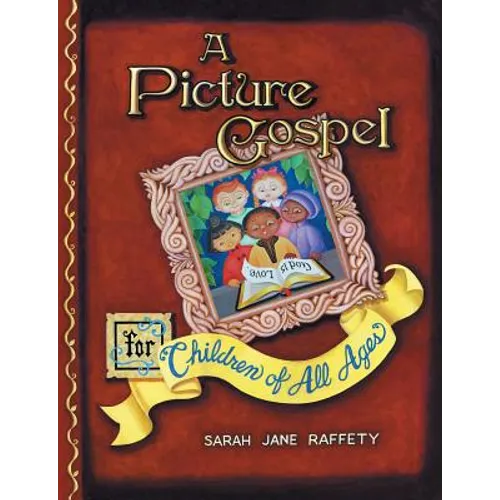 A Picture Gospel For Children of All Ages