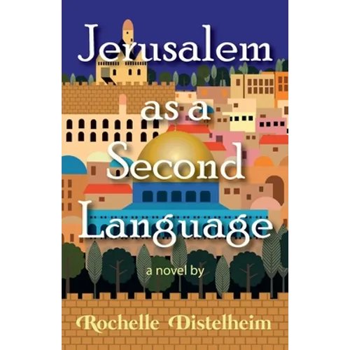 Jerusalem as a Second Language