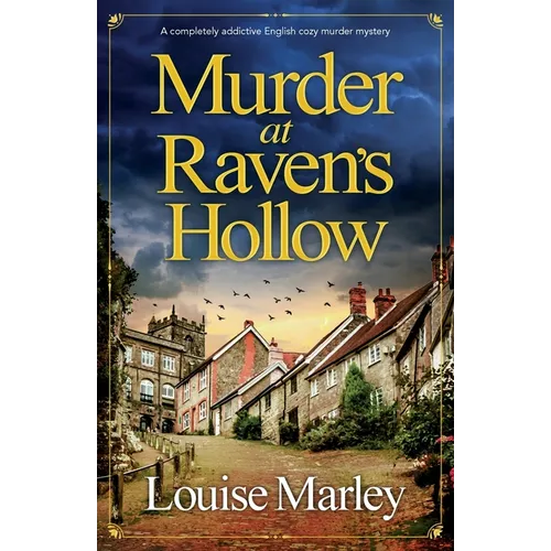 Murder at Raven's Hollow: A completely addictive English cozy murder mystery