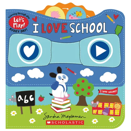 I Love School (a Let's Play! Board Book)