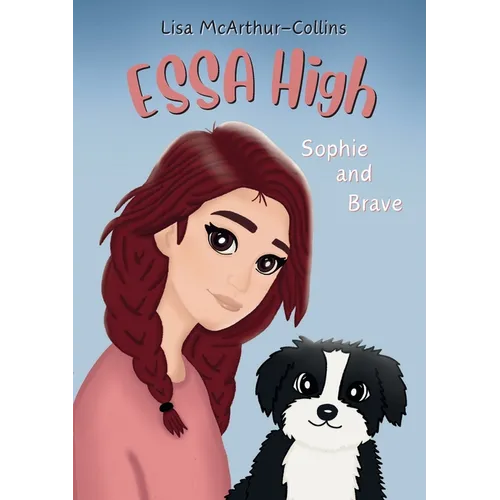 Sophie and Brave: A Book About Emotional Support Stuffed Animals For Kids With Autism, ADHD, Anxiety