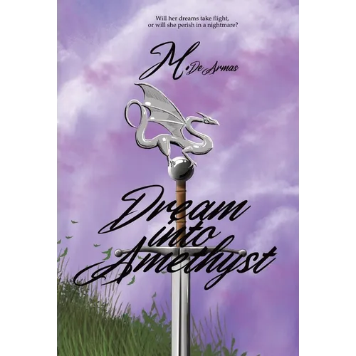 Dream Into Amethyst