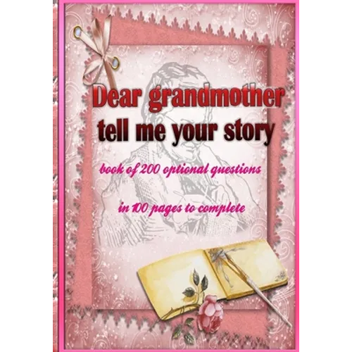 Dear grandmother, tell me your story: book of 200 optional questions in 100 pages to complete, an original gift idea. Its goal is to collect the memor