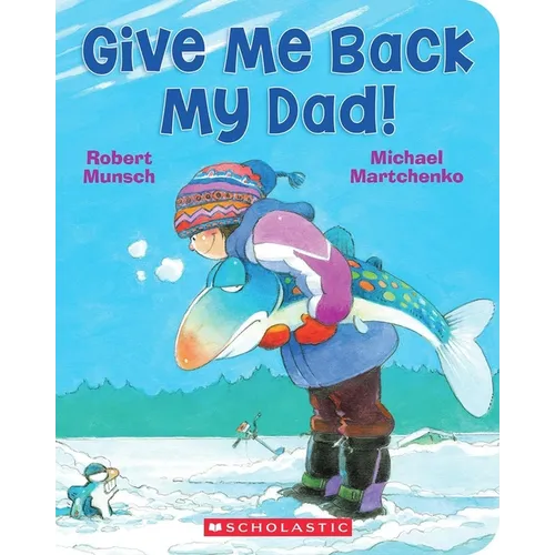Give Me Back My Dad!