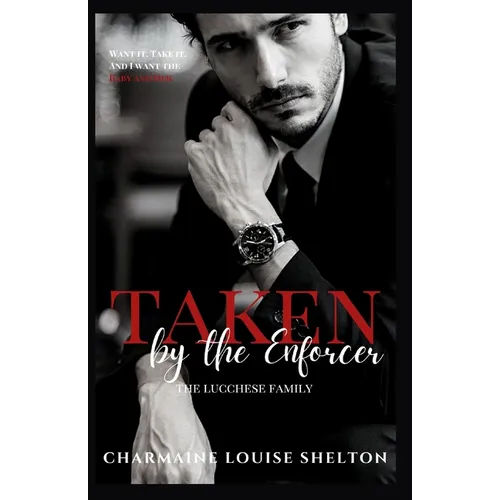 Taken by the Enforcer: A Dark Mafia Surprise Baby Romance