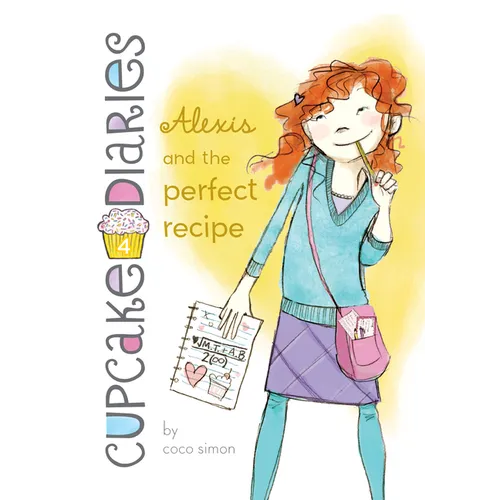 Alexis and the Perfect Recipe: #4