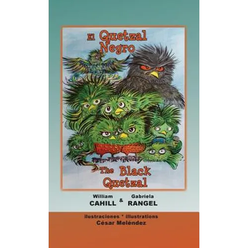 El Quetzal Negro * The Black Quetzal