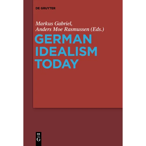 German Idealism Today