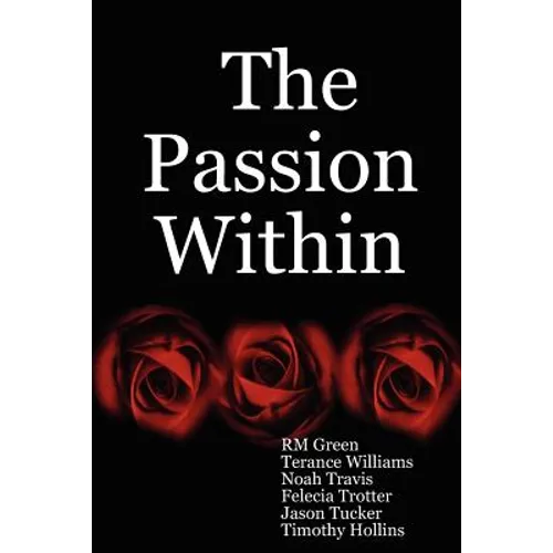 The Passion Within