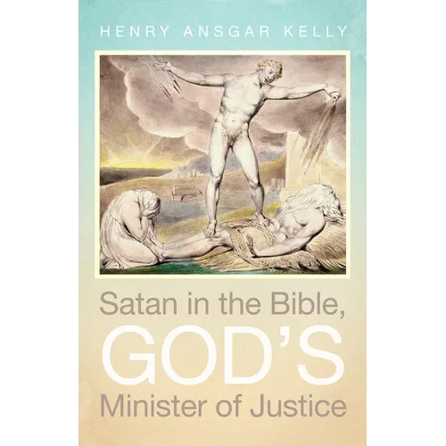 Satan in the Bible, God's Minister of Justice