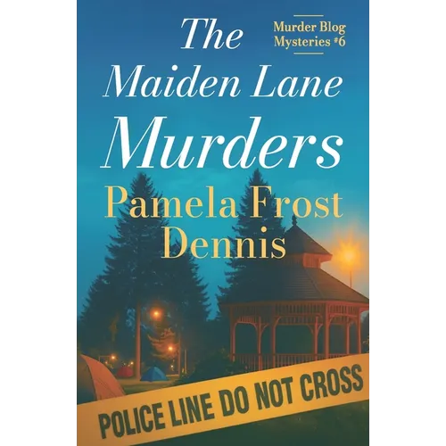 The Maiden Lane Murders: The Murder Blog Mysteries #6