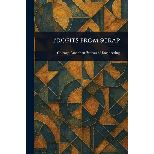 Profits From Scrap
