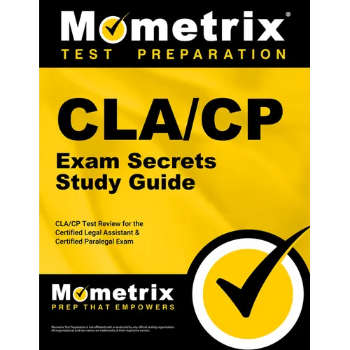 Cla/Cp Exam Secrets Study Guide: Cla/Cp Test Review for the Certified Legal Assistant & Certified Paralegal Exam