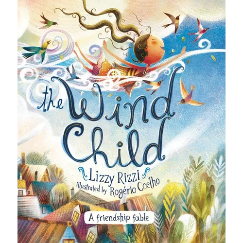 The Wind Child: A Friendship Fable