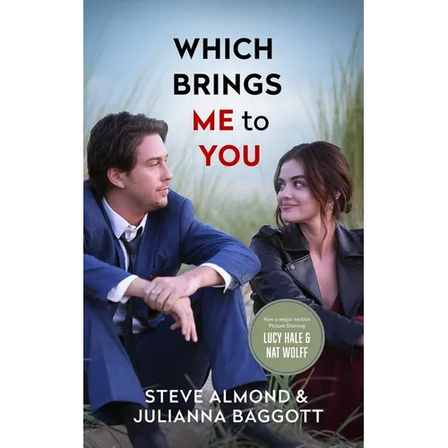 Which Brings Me to You: A Novel in Confessions