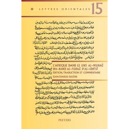 L'Afrique Dans Le Uns Al-Muhag Wa-Rawd Al-Furag d'Al-Idrisi: Edition, Traduction Et Commentaire