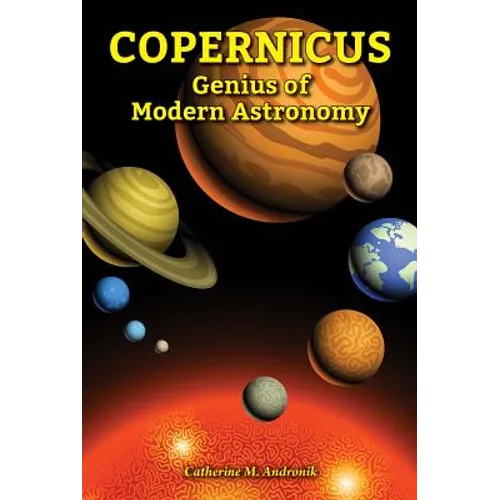 Copernicus: Genius of Modern Astronomy
