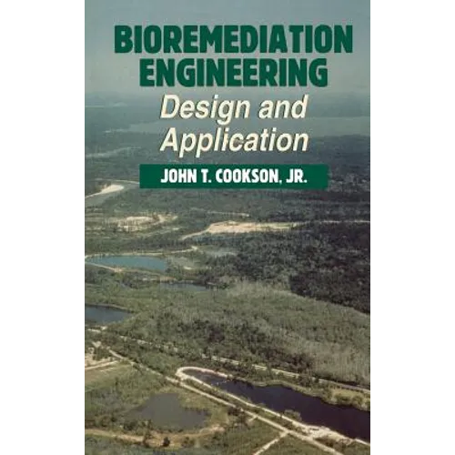 Bioremediation Engineering: Design and Applications