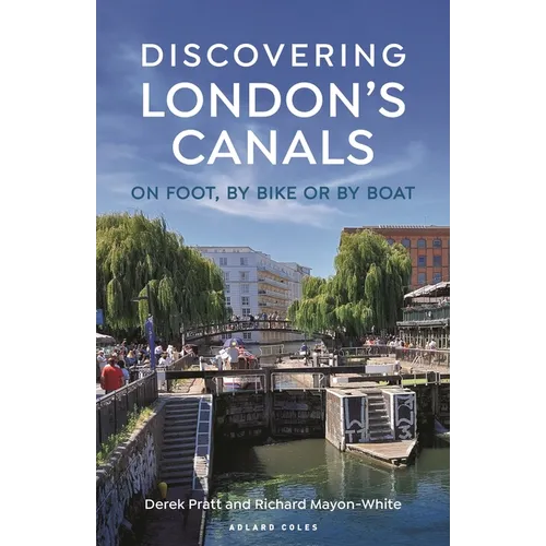 Discovering London's Canals: On Foot, by Bike or by Boat