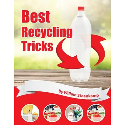Best Recycling Tricks