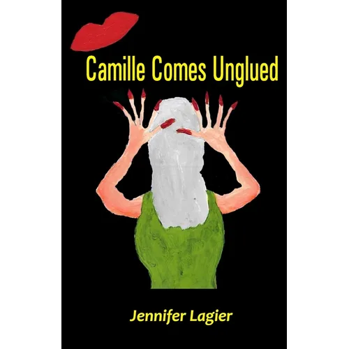 Camille Comes Unglued
