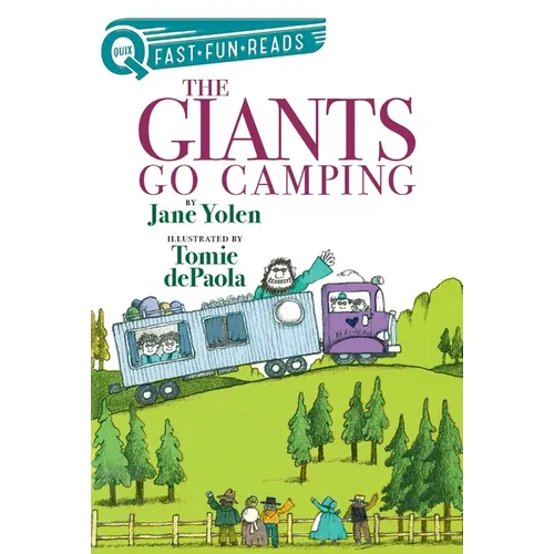 The Giants Go Camping: A Quix Book