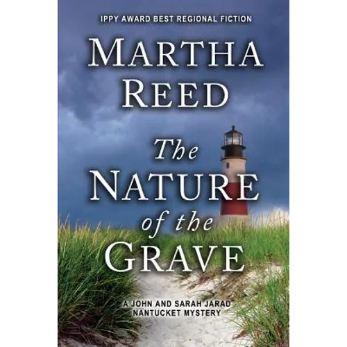 The Nature of the Grave: A John and Sarah Jarad Nantucket Mystery