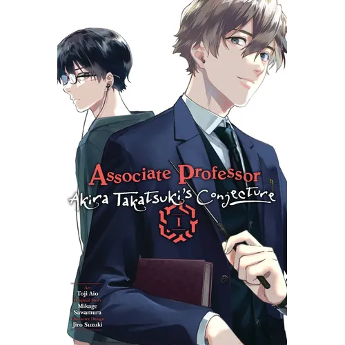 Associate Professor Akira Takatsuki's Conjecture, Vol. 1 (Manga)