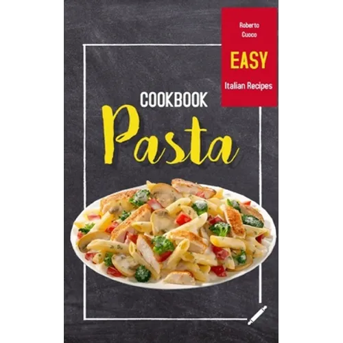 Pasta Cookbook: Easy Italian Recipes
