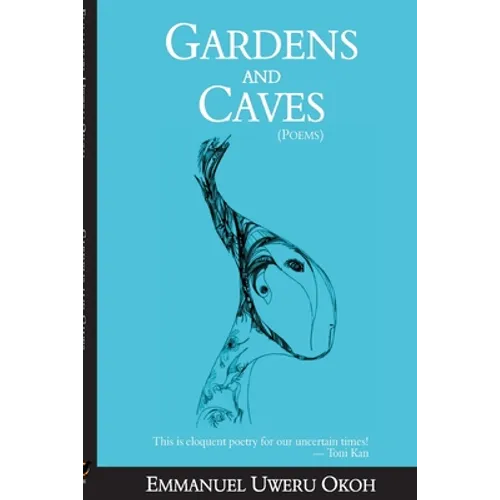 Gardens and Caves: : Poetry collection