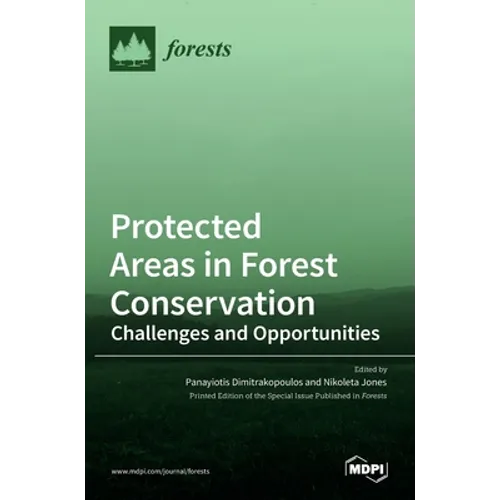 Protected Areas in Forest Conservation: Challenges and Opportunities