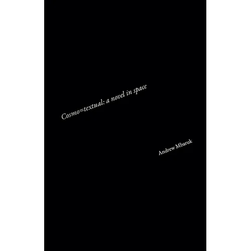 Cosmo=textual: a novel in space