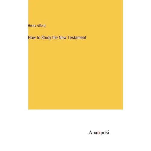 How to Study the New Testament