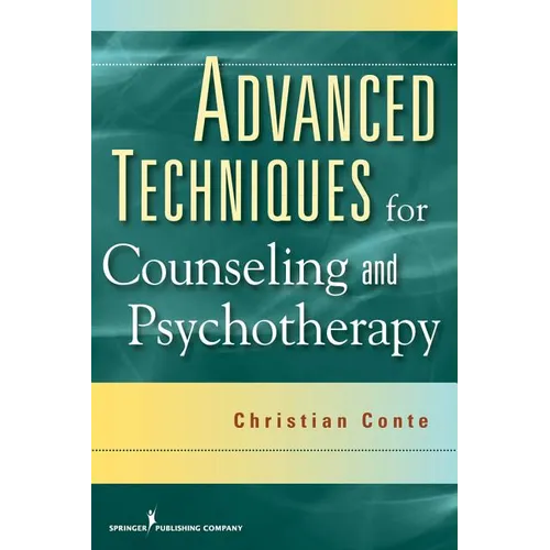 Advanced Techniques for Counseling and Psychotherapy