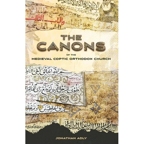 The Canons of the Medieval Coptic Orthodox Church
