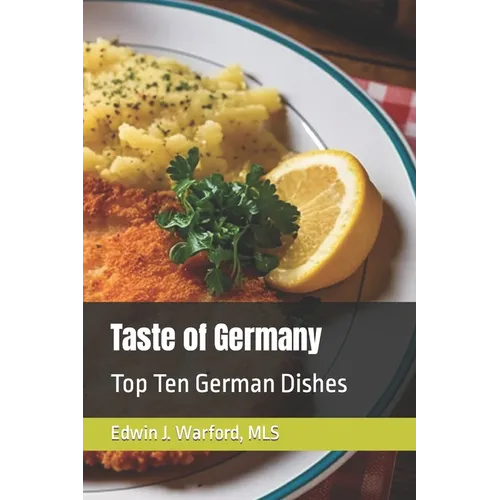 Taste of Germany: Top Ten German Dishes