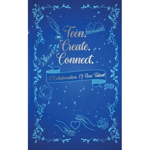 Teen. Create. Connect.