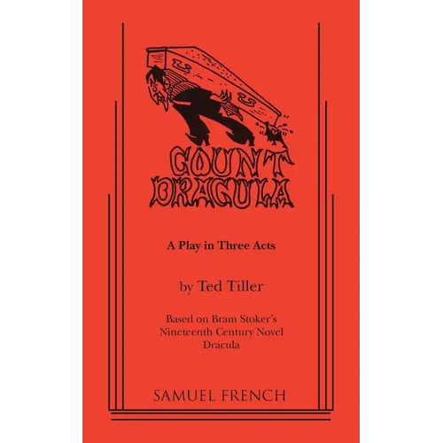 Count Dracula - A Play in Three Acts