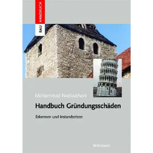 Handbuch Gründungsschäden: Erkennen Und Instandsetzen