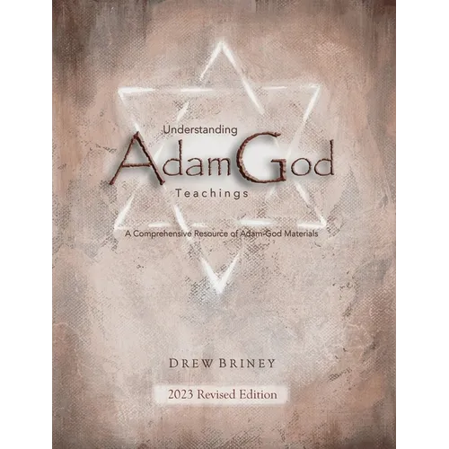 Understanding Adam-God Teachings: 2023 Revised Edition