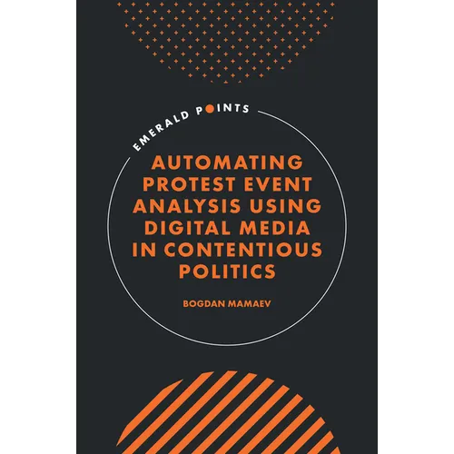 Automating Protest Event Analysis Using Digital Media in Contentious Politics
