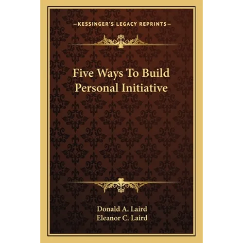 Five Ways To Build Personal Initiative
