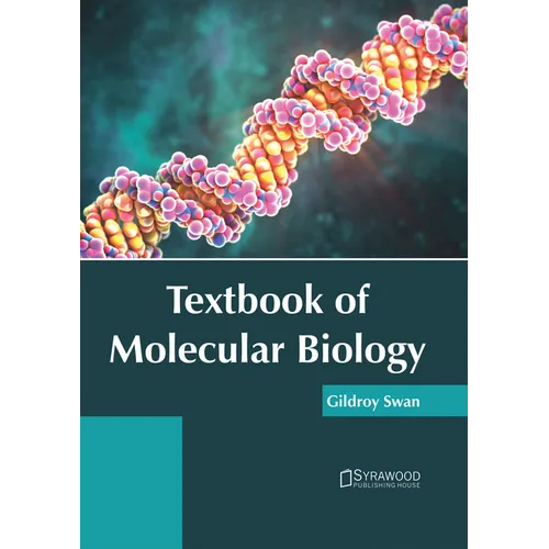 Textbook of Molecular Biology