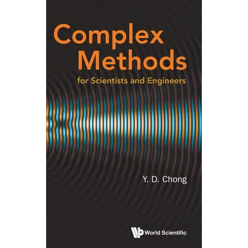 Complex Methods for Scientists and Engineers