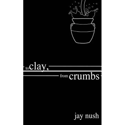 To Clay, from Crumbs