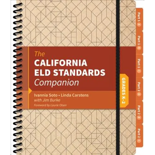 The California Eld Standards Companion, Grades K-2